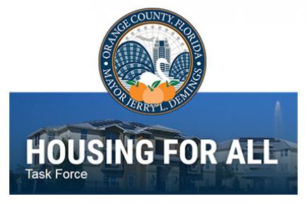 Orange County Florida Housing for All Task Force will put recommendations into action around affordable housing.