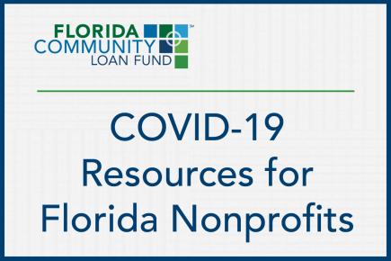 FCLF has assembled a list of resources around COVID-19 for Florida nonprofits and small businesses.