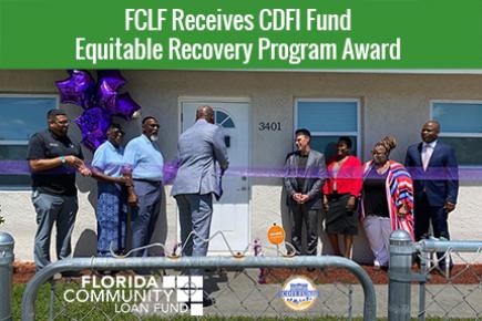 FCLF received an ERP Award from the CDFI Fund, which will provide low-cost capital in majority minority census tracts.