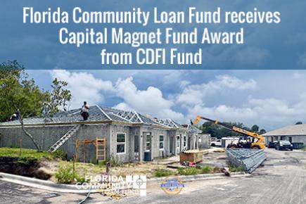 With the CDFI Capital Magnet Fund Award, FCLF will continue to finance affordable rental housing in Florida.