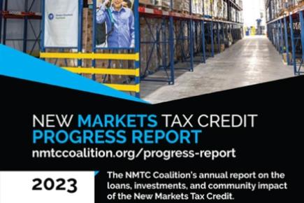 The NMTC Coalition has released its 2023 Progress Report with the latest trends and successes.
